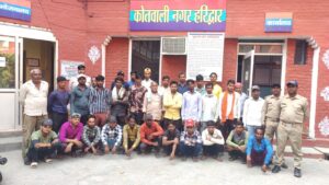 हरिद्वार पुलिस की बड़ी कार्रवाई; हुड़दंगी फैलाने पर 33 लोगों को किया गिरफ्तार